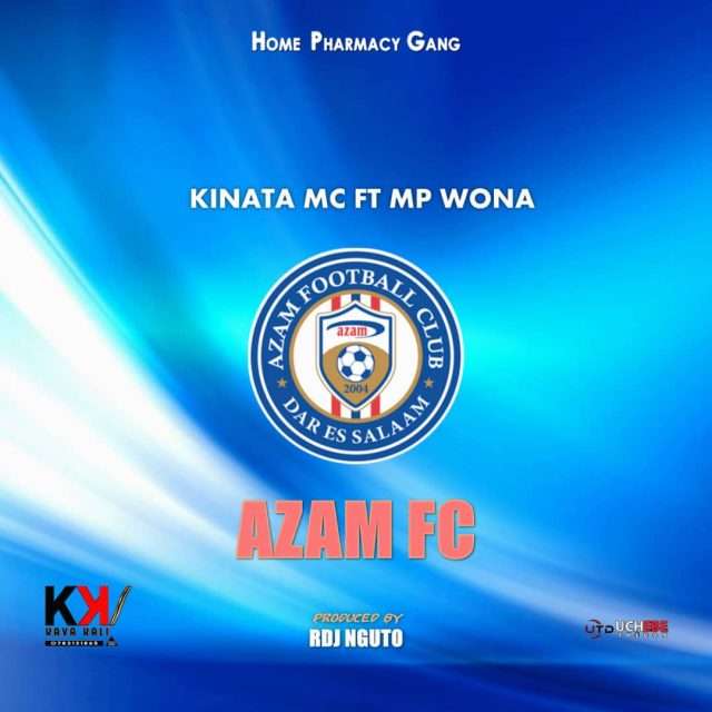 Kinata Mc Ft Mp Mona - Azam Fc