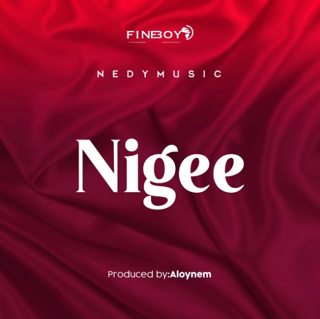 Nedy Music - Nigee Mp3 Download