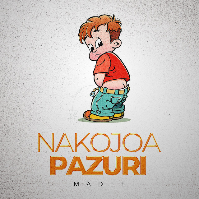 Madee Nakojoa Pazuri