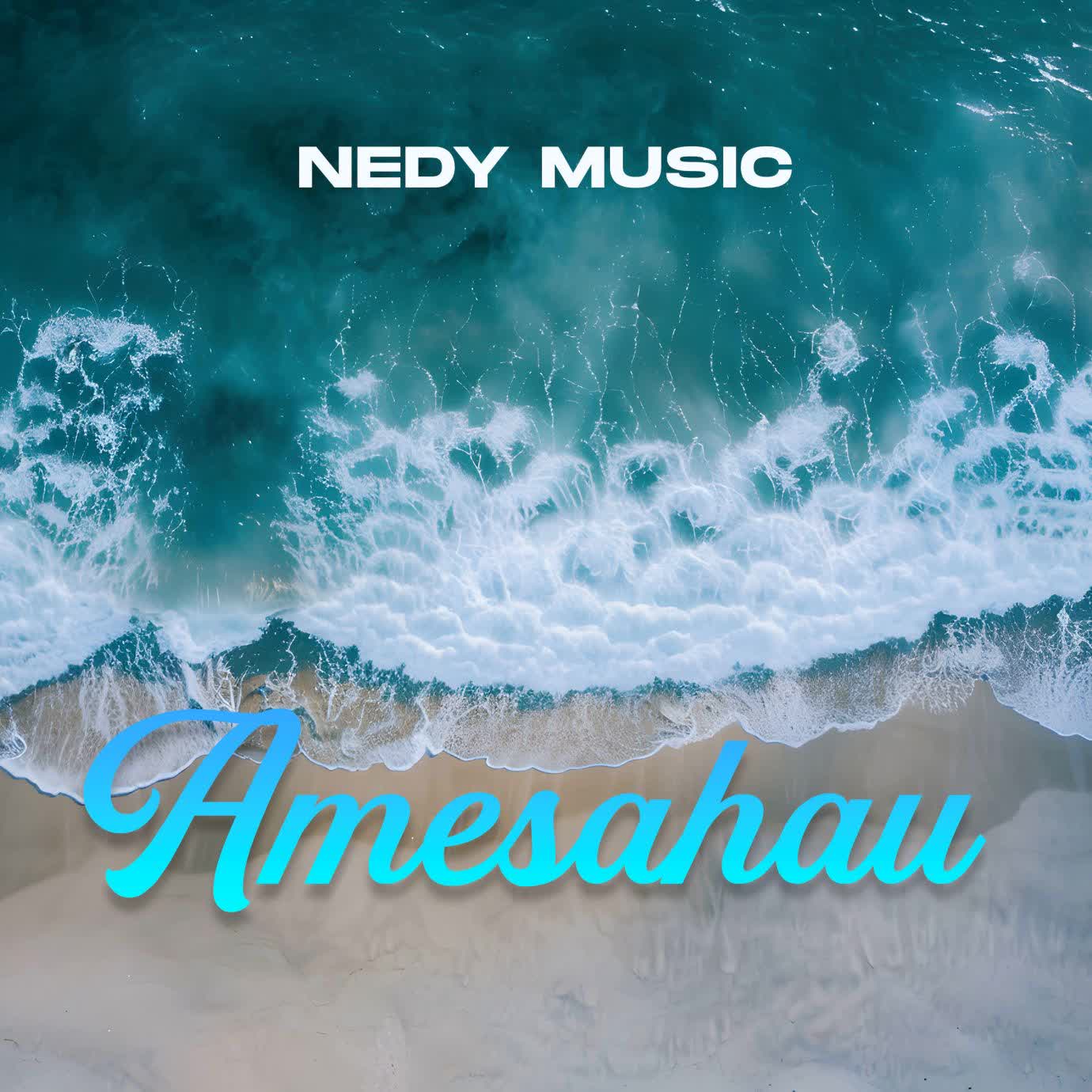 Nedy Music Amesahau